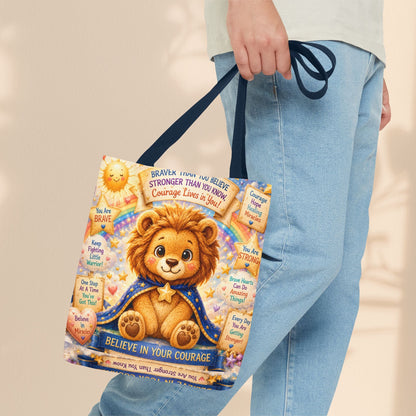 Believe in Your Courage Lion Tote Bag - Cute Leo Lion Kids Encouragement Gift for School, Hospital Visits, and Everyday Adventures