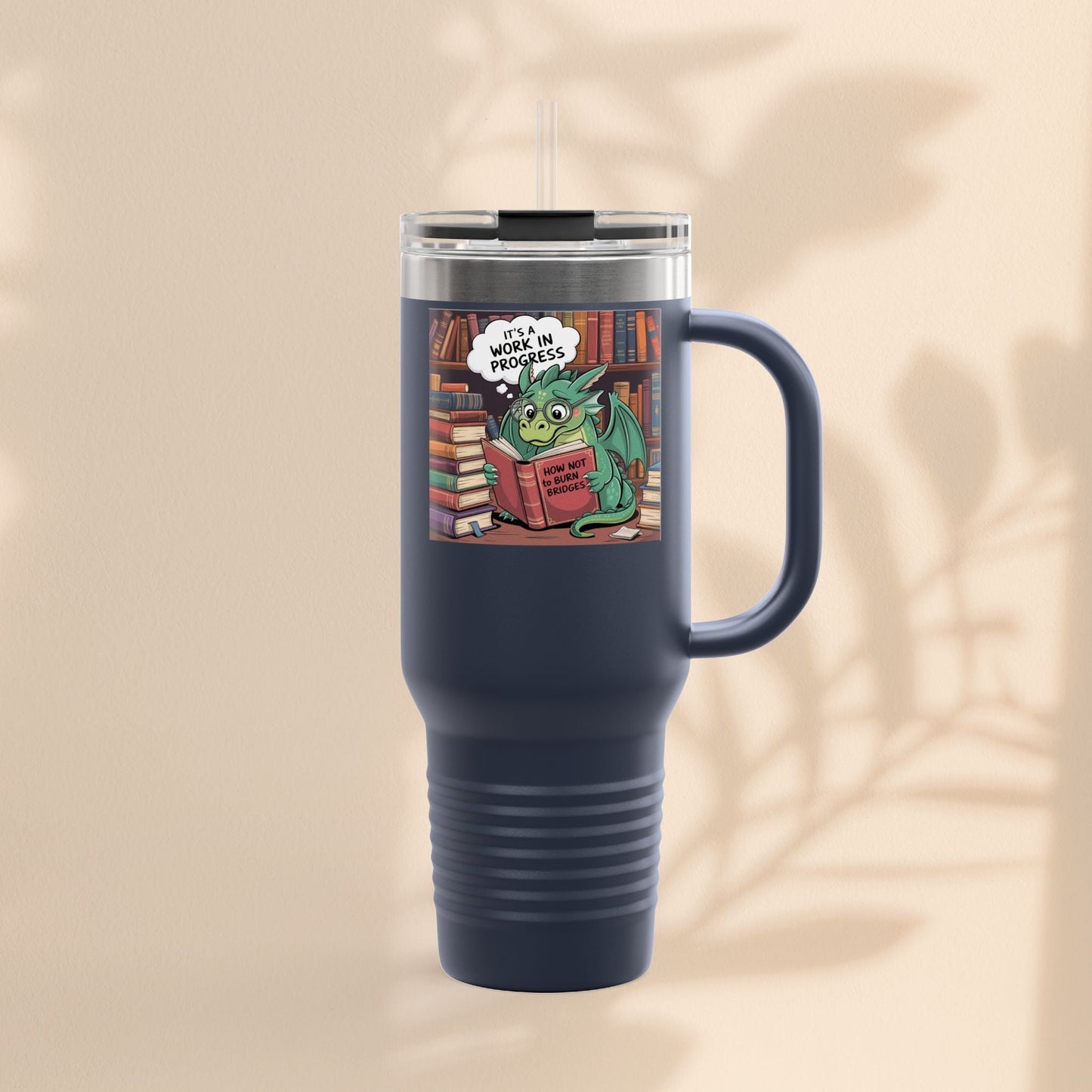 Colorful Insulated Travel Mug, 40oz | How Not To Burn Bridges - It's A Work In Progress - Perfect for Book Lovers, Gifts for Readers