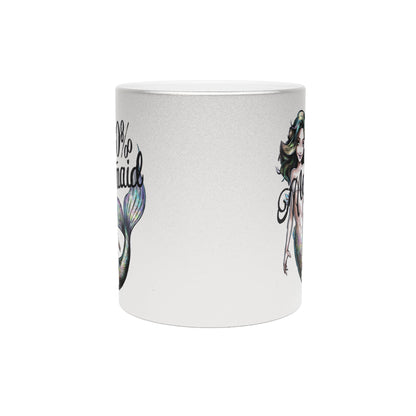 100% Mermaid Metallic Mug – Silver or Gold Gift Cup