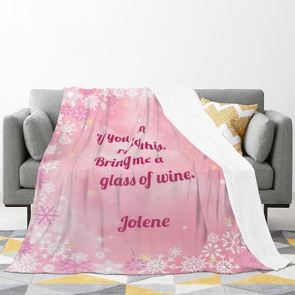 Personalized Custom Text Blanket with Name - If You Can Read This Bring Me a Wine, Book, Tea or Hot Chocolate - Pink or Blue Snowflake Fleece