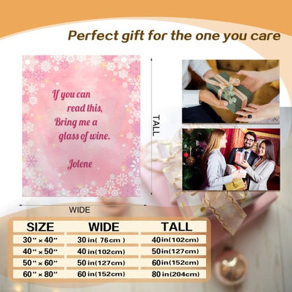 Personalized Custom Text Blanket with Name - If You Can Read This Bring Me a Wine, Book, Tea or Hot Chocolate - Pink or Blue Snowflake Fleece