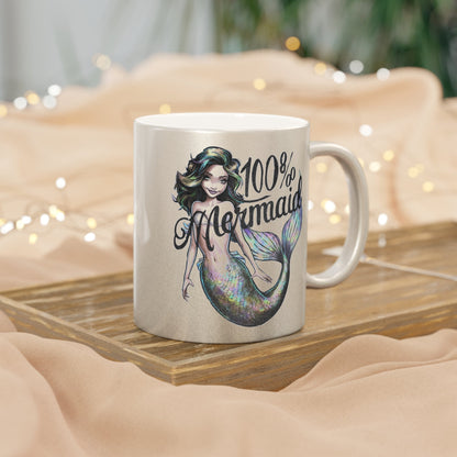 100% Mermaid Metallic Mug – Silver or Gold Gift Cup