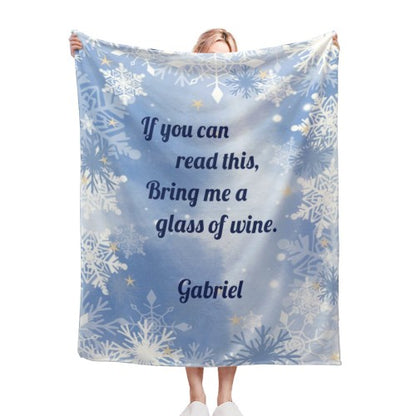 Personalized Custom Text Blanket with Name - If You Can Read This Bring Me a Wine, Book, Tea or Hot Chocolate - Pink or Blue Snowflake Fleece
