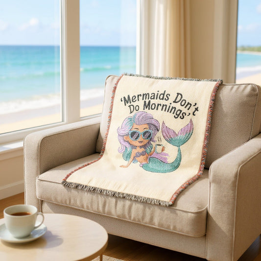Mermaids Don’t Do Mornings Woven Blanket – Funny Mermaid Throw | 100% Cotton with Fringe | 3 Sizes | Artwork or Photo Finish | Mermaid Gift for Her